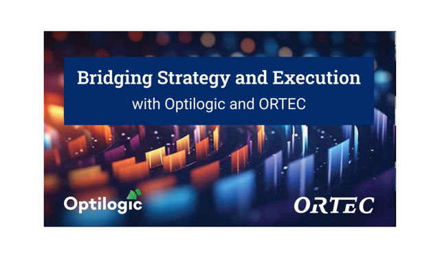 Partner Insight Event: Bridging Strategy and Execution with ORTEC and Optilogic
